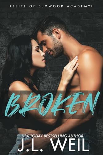 Broken: The Dorms, A Dark College Romance (Elite of Elmwood Academy, Band 6)