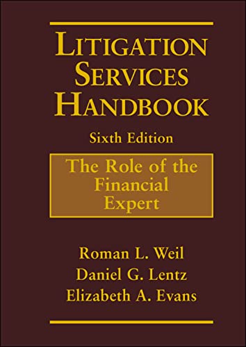 Litigation Services Handbook: The Role of the Financial Expert von Wiley