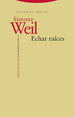 Echar raíces (Estructuras y Procesos. Ciencias Sociales) von Editorial Trotta, S.A.
