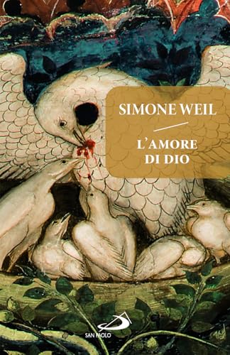 L'amore di Dio prima che giunga Dio (Parole per lo spirito) von San Paolo Edizioni