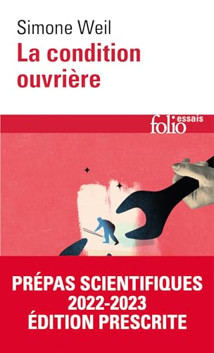 La Condition ouvrière: Prépas scientifiques 2022-2023 - Édition prescrite
