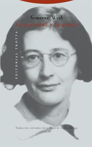 La gravedad y la gracia (Estructuras y Procesos. Religión)