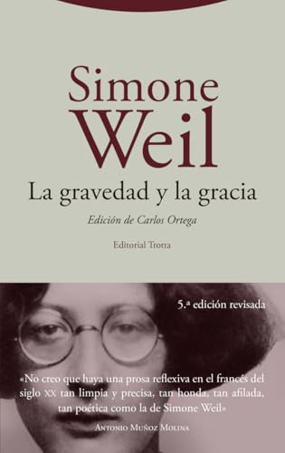 La gravedad y la gracia (Estructuras y Procesos. Religión) von Editorial Trotta, S.A.