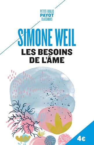 Les besoins de l'âme: Extrait de L'Enracinement