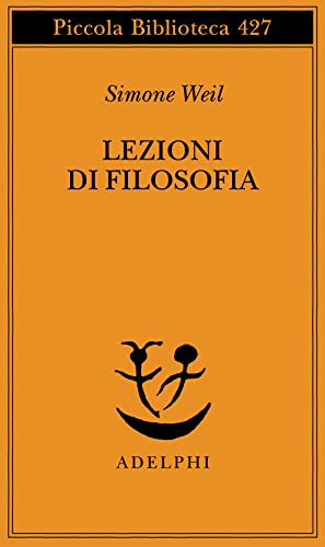 Lezioni di filosofia. Roanne 1933-1934 (Piccola biblioteca Adelphi)