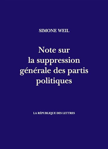 Note sur la suppression générale des partis politiques Note sur la suppression générale des partis politiques von REPUBLIQUE LETT
