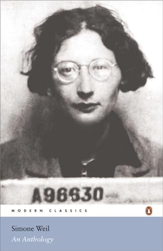 Simone Weil: An Anthology (Penguin Modern Classics) von Penguin