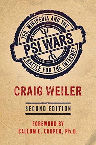 PSI WARS: TED, Wikipedia and the Battle for the Internet PSI WARS: TED, Wikipedia and the Battle for the Internet von White Crow Books