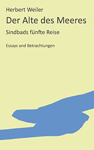 Der Alte des Meeres: Sindbads fünfte Reise von Books on Demand
