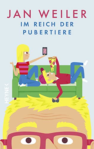 Im Reich der Pubertiere (Das Pubertier - Die Einzelbände, Band 2) von Heyne Verlag