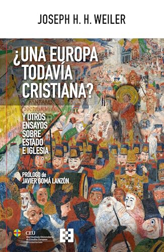 ¿Una Europa todavía cristiana?: Y otros ensayos sobre Estado e Iglesia (Nuevo Ensayo, Band 165) von ENCUENTRO
