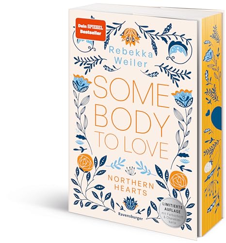 Somebody to Love - Northern-Hearts-Reihe, Band 1 (Dein SPIEGEL-Bestseller - Limitierte Auflage mit Farbschnitt und Charakterkarte) von Ravensburger