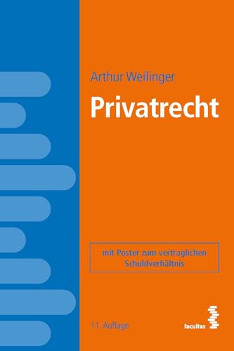 Privatrecht: mit Poster zum vertraglichen Schuldverhältnis von Facultas Publishing AG