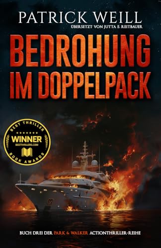 Bedrohung im Doppelpack (Die Park & Walker Actionthriller-Reihe, Band 3) von Weill & Associates