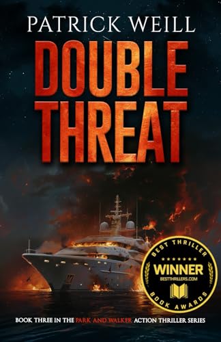 Double Threat (The Park and Walker Action Thriller Series, Band 3) von Weill & Associates