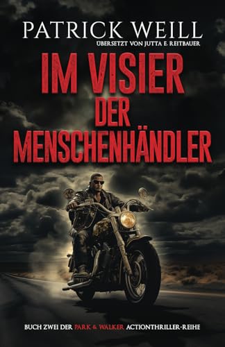 Im Visier der Menschenhändler (Die Park & Walker Actionthriller-Reihe, Band 2)