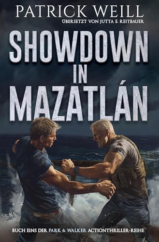 Showdown in Mazatlán (Die Park & Walker Actionthriller-Reihe) von tolino media