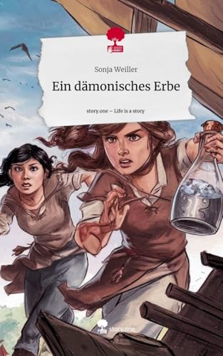 Ein dämonisches Erbe. Life is a Story - story.one von story.one publishing