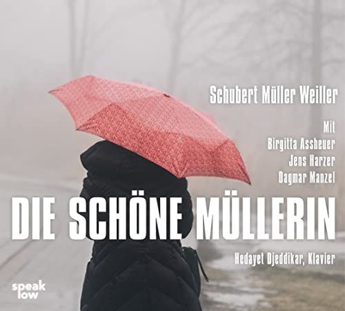 Die schöne Müllerin: CD Standard Audio Format, Lesung, Musikdarbietung/Musical/Oper von speak low