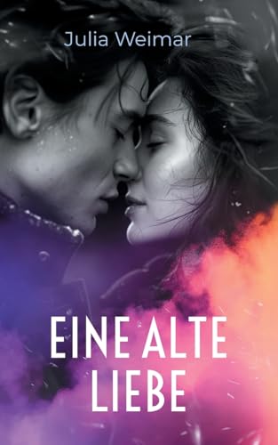 Eine alte Liebe: Die Schatten der Vergangenheit von BoD – Books on Demand