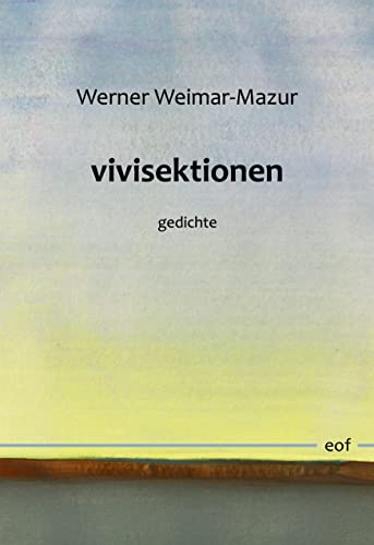 vivisektionen: gedichte (edition offenes feld)