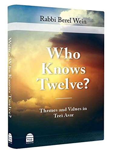 Who Knows Twelve?: Themes and Values in Trei Asar Who Knows Twelve?: Themes and Values in Trei Asar