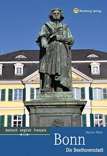 Bonn - Die Beethovenstadt: Farbbildband