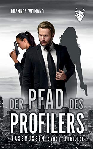 Der Pfad des Profilers: Rassmussen Band 1