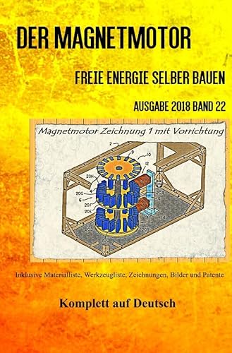 Der Magnetmotor: Freie Energie selber bauen Band 22 Taschenbuch Ausgabe 2018 von epubli