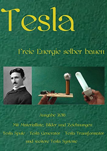 Tesla: Freie Energie selber bauen