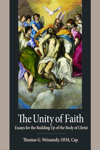The Unity of Faith: Essays for the Building Up of the Body of Christ