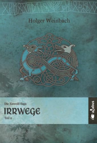 Die Eiswolf-Saga, Teil 2: Irrwege