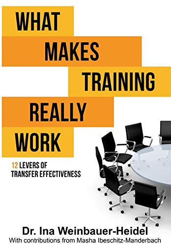 What Makes Training Really Work: 12 Levers Of Transfer Effectiveness von tredition