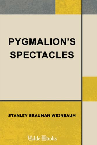 Pygmalion's Spectacles