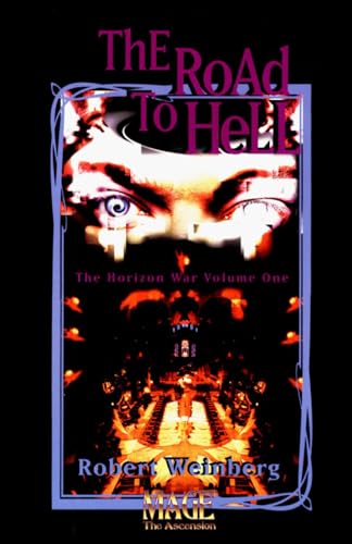 The Road to Hell (Horizon War Trilogy, Band 1) von Crossroad Press