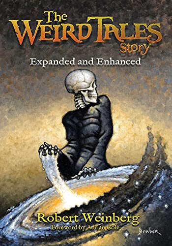 The Weird Tales Story: Expanded and Enhanced von Pulp Hero Press