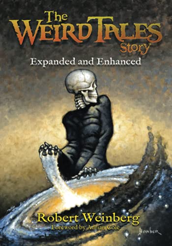 The Weird Tales Story: Expanded and Enhanced von Pulp Hero Press