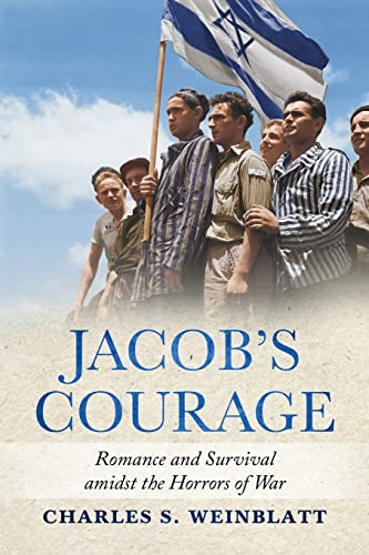 Jacob's Courage: Romance and Survival amidst the Horrors of War (WWII Historical Fiction)