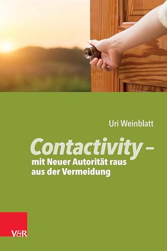 Contactivity - mit Neuer Autorität raus aus der Vermeidung von Vandenhoeck + Ruprecht