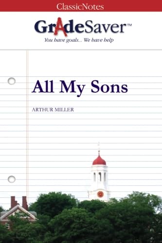 GradeSaver(tm) ClassicNotes All My Sons von GradeSaver, LLC