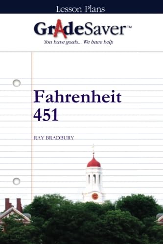 GradeSaver (TM) Lesson Plans: Fahrenheit 451 von GradeSaver LLC