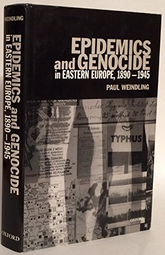 Epidemics and Genocide in Eastern Europe, 1890-1945 von OUP Oxford
