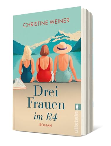 Drei Frauen im R4: Roman | Wohlfühllektüre: Eine Reise versetzt drei Freundinnen zurück in die Achtziger von Ullstein Taschenbuch