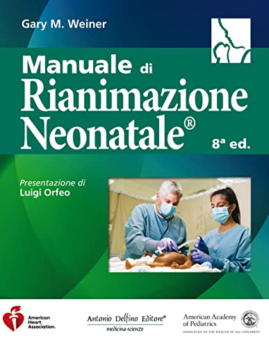 Manuale di rianimazione neonatale® von Antonio Delfino Editore