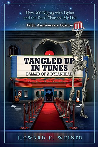 Tangled Up In Tunes: Ballad Of A Dylanhead: Ballad Of A Dylanhead von Pencil Hill Publishing