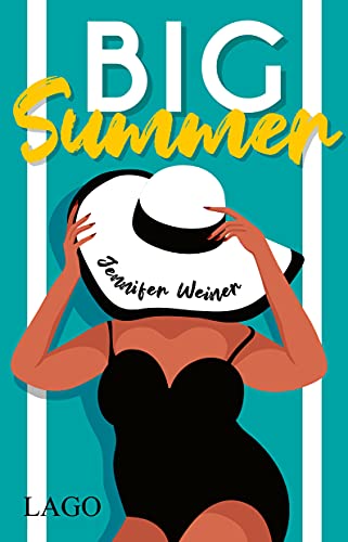 Big Summer: Spannende Sommerlektüre über toxische Freundschaften von Lago