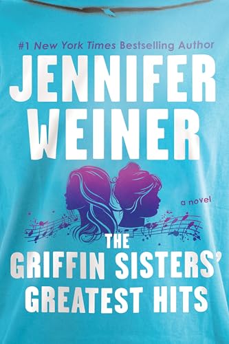 The Griffin Sisters' Greatest Hits Intl: A Novel von William Morrow Paperbacks