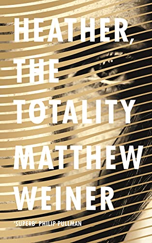 Heather, The Totality: Weiner Matthew