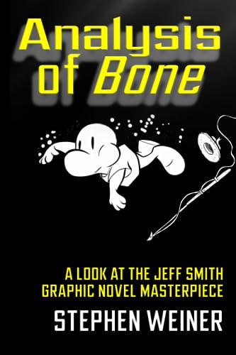 Analysis of Bone: A Look at the Jeff Smith Graphic Novel Masterpiece