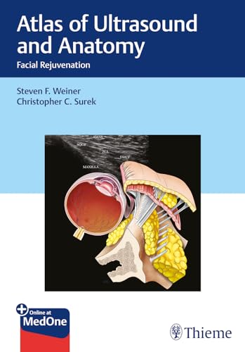 Atlas of Ultrasound and Anatomy: Facial Rejuvenation Atlas of Ultrasound and Anatomy: Facial Rejuvenation
